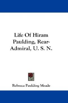 portada life of hiram paulding, rear-admiral, u. s. n. (in English)
