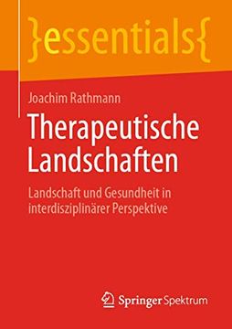 portada Therapeutische Landschaften: Landschaft und Gesundheit in Interdisziplinärer Perspektive (en Alemán)