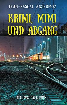 portada Krimi, Mimi und Abgang: Ein Buchcafé Krimi (in German)