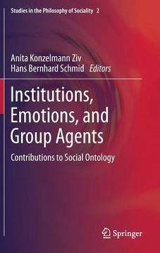 portada Institutions, Emotions, and Group Agents: Contributions to Social Ontology (en Inglés)