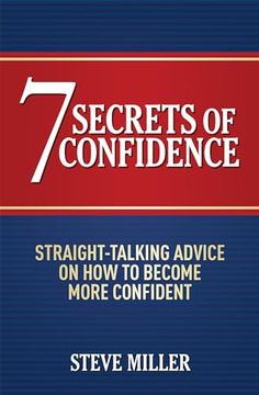 portada 7 Secrets of Confidence: Straight-Talking Advice on how to Become More Confident (in English)