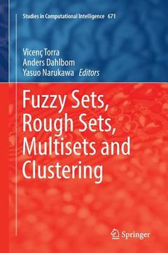 portada Fuzzy Sets, Rough Sets, Multisets and Clustering (en Inglés)