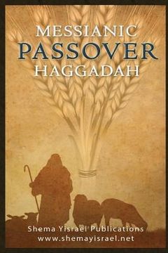portada Messianic Passover Haggadah (en Inglés)