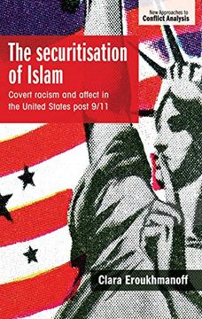 portada The Securitisation of Islam: Covert Racism and Affect in the United States Post-9 (en Inglés)