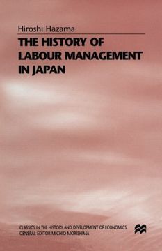 portada The History of Labour Management in Japan (Classics in the History and Development of Economics)