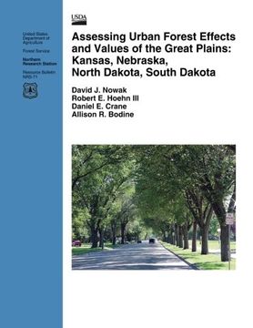 portada Assessing Urban Forest Effects and Values of the Great Plains: Kansas, Nebraska, North Dakota, South Dakota