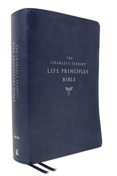 portada The Charles f. Stanley Life Principles Bible: New International Version, Blue, Leathersoft: Holy Bible, new International Version (in English)