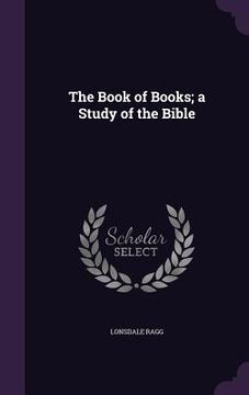 portada The Book of Books; a Study of the Bible