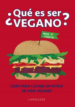 portada Qué es ser Vegano? (in Spanish)
