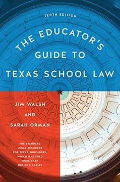 portada The Educator'S Guide to Texas School Law: Tenth Edition (en Inglés)