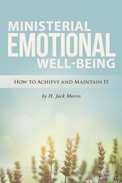 portada Ministerial Emotional Well-Being: How to Achieve and Maintain It (in English)