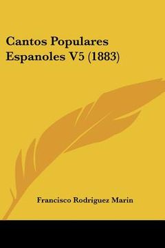 portada cantos populares espanoles v5 (1883) (en Inglés)