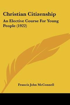 portada christian citizenship: an elective course for young people (1922) (en Inglés)