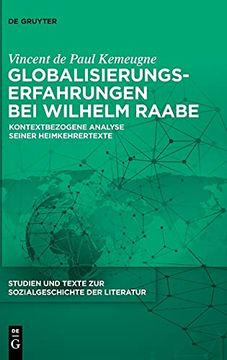 portada Globalisierungserfahrungen bei Wilhelm Raabe Kontextbezogene Analyse Seiner Heimkehrertexte (in German)