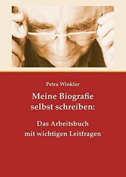 portada Meine Biografie Selbst Schreiben: Das Arbeitsbuch mit Wichtigen Leitfragen (en Alemán)