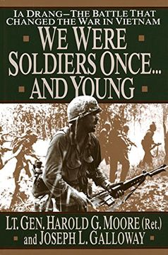 portada We Were Soldiers Once. And Young: Ia Drang - the Battle That Changed the war in Vietnam 