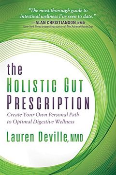 portada The Holistic gut Prescription: Create Your own Personal Path to Optimal Digestive Wellness (in English)