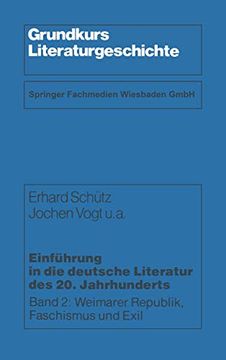 portada Einführung in die Deutsche Literatur des 20. Jahrhunderts: Weimarer Republik, Faschismus und Exil (en Alemán)