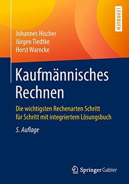 portada Kaufmännisches Rechnen: Die Wichtigsten Rechenarten Schritt für Schritt mit Integriertem Lösungsbuch (in German)
