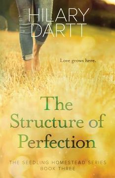 portada The Structure of Perfection: Book Three in The Seedling Homestead Series (en Inglés)