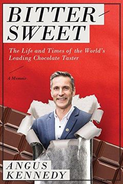 portada Bittersweet: A Memoir: The Life and Times of the World's Leading Chocolate Taster (en Inglés)