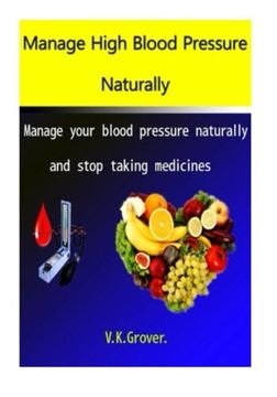 portada Manage High Blood Pressure Naturally: Manage your blood pressure naturally and stop taking medicines (Free cure) (Volume 2)