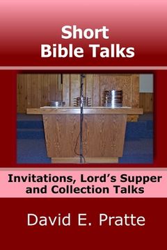 portada Short Bible Talks: Invitations, Lord's Supper and Collection Talks (en Inglés)