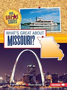 portada What's Great About Missouri? (Our Great States) (en Inglés)