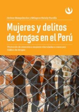 portada Mujeres y Delitos de Drogas en el Perú (in Spanish)