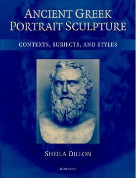 portada ancient greek portrait sculpture: contexts, subjects, and styles (en Inglés)