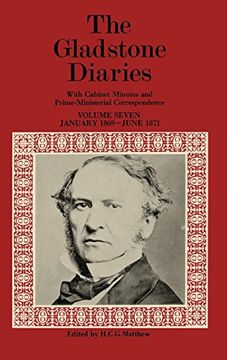portada The Gladstone Diaries: Volume Vii: January 1869-June 1871 (en Inglés)