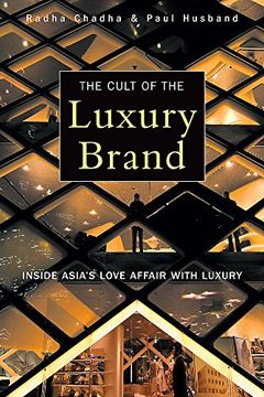 portada The Cult of the Luxury Brand: Inside Asia's Love Affair with Luxury (en Inglés)