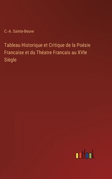 portada Tableau Historique et Critique de la Poésie Francaise et du Théatre Francais au XVIe Siègle (en Francés)