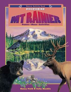 portada Discovering Mt. Rainier: Nature Activity Book (en Inglés)