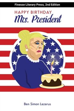 portada Happy Birthday Mrs President (en Inglés)