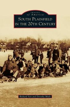 portada South Plainfield in the 20th Century (en Inglés)