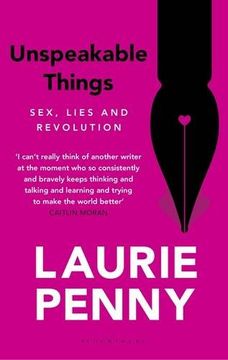 portada Unspeakable Things: Sex, Lies and Revolution