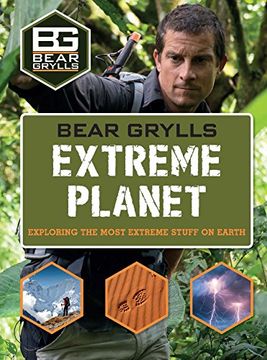portada Bear Grylls Extreme Planet (Bear Grylls Books)