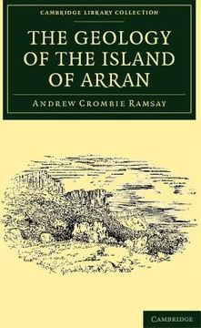 portada The Geology of the Island of Arran Paperback (Cambridge Library Collection - Earth Science) (en Inglés)