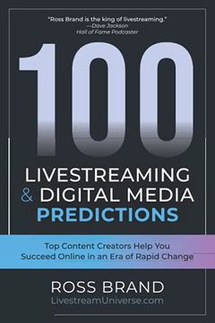 portada 100 Livestreaming & Digital Media Predictions: Top Content Creators Help you Succeed in an era of Rapid Change 