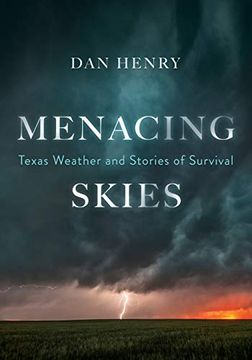 portada Menacing Skies: Texas Weather and Stories of Survival (en Inglés)