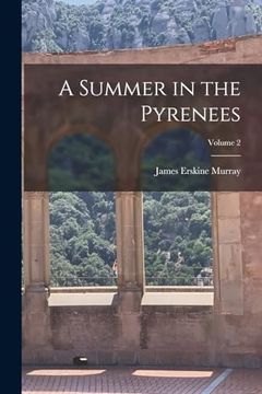 portada A Summer in the Pyrenees; Volume 2 (en Inglés)