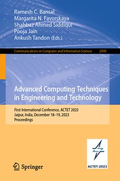 portada Advanced Computing Techniques in Engineering and Technology: First International Conference, Actet 2023, Jaipur, India, December 18-19, 2023, Proceedi