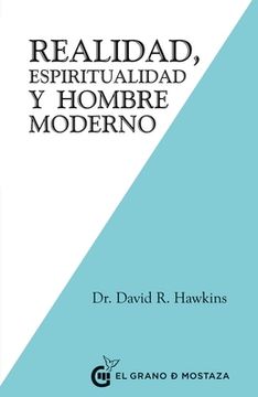 Realidad, Espiritualidad Y El Hombre Moderno (in Spanish)