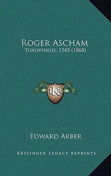 portada roger ascham: toxophilus, 1545 (1868)