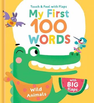 portada My First 100 Words Touch & Feel With Flaps - Wild Animals (in English)
