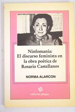 portada Ninfomanía: el discurso feminista en la obra poética de Rosario Castellanos