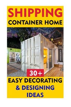portada Shipping Container Home: 30+ Easy Decorating & Designing Ideas (how to build a shipping container home, shipping container home construction, shipping container designs) (Volume 3)