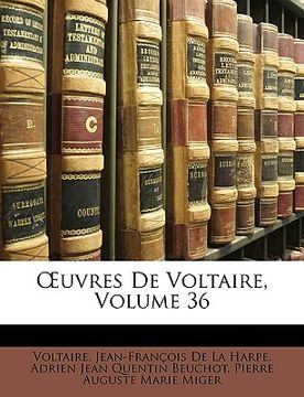 portada Uvres de Voltaire, Volume 36 (en Francés)