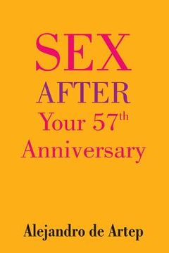 portada Sex After Your 57th Anniversary (en Inglés)